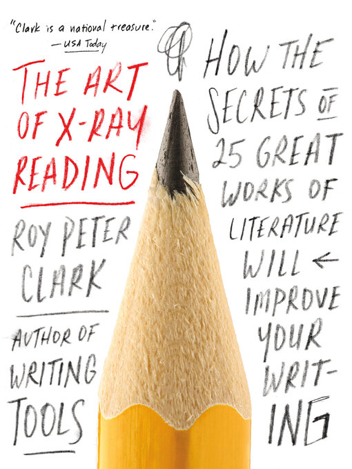 Title details for The Art of X-Ray Reading by Roy Peter Clark - Available